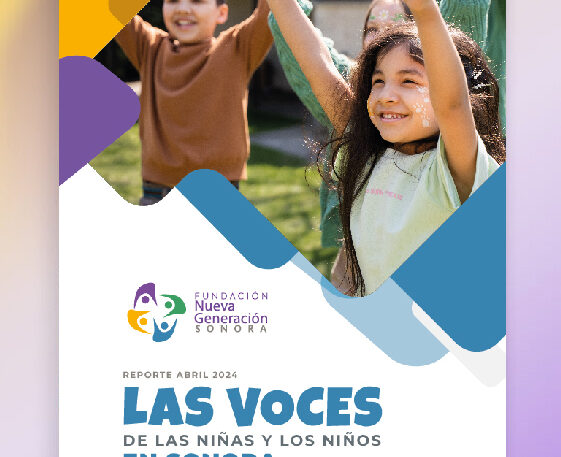 LAS VOCES DE LAS NIÑAS Y LOS NIÑOS EN SONORA – ABRIL 2024