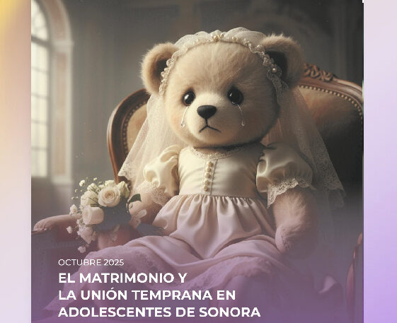 EL MATRIMONIO Y LA UNIÓN TEMPRANA EN ADOLESCENTES DE SONORA